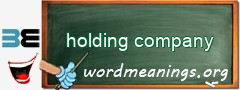 WordMeaning blackboard for holding company